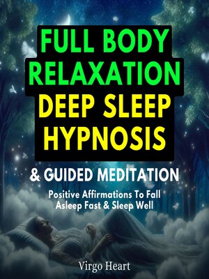 cover image of Full Body Relaxation Deep Sleep Hypnosis & Guided Meditation
